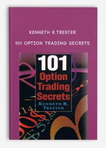 101 Option Trading Secrets by Kenneth R.Trester