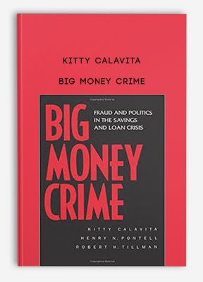 Big Money Crime by Kitty Calavita