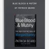 Blue Blood & Mutiny by Patrick Beard