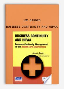 Business Continuity and HIPAA by Jim Barnes