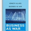 Business as War by Kenneth Allard