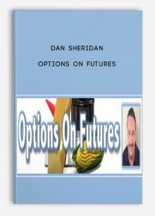 Dan Sheridan – Options On Futures