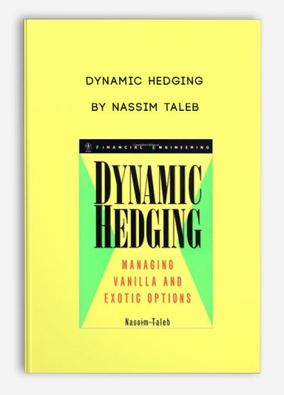 Dynamic Hedging by Nassim Taleb