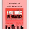 Emotions in Finance by Jocelyn Pixley