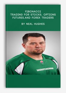 Fibonacci Trading for Stocks, Options, Futures,and Forex traders by Neal Hughes