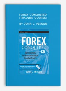 Forex Conquered (Trading Course) by John L. Person