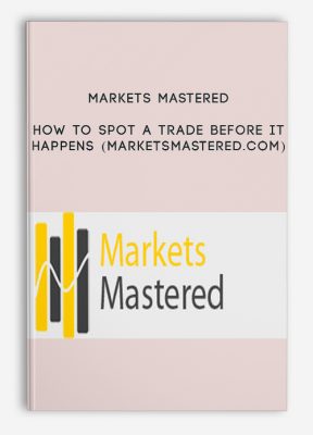 How to Spot a Trade Before it Happens (marketsmastered.com) by Markets Mastered