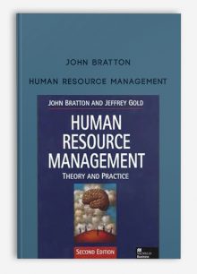 Human Resource Management by John Bratton