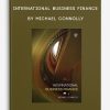 International Business Finance by Michael Connolly