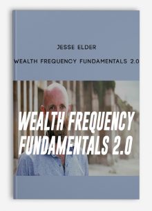 Jesse Elder – Wealth Frequency Fundamentals 2.0