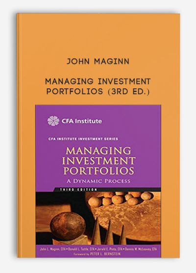 Managing Investment Portfolios (3rd Ed.) by John Maginn