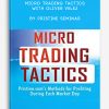 Micro Trading Tactics with Oliver Velez by Pristine Seminar