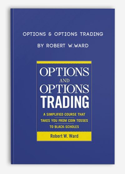 Options & Options Trading by Robert W.Ward