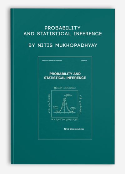 Probability and Statistical Inference by Nitis Mukhopadhyay