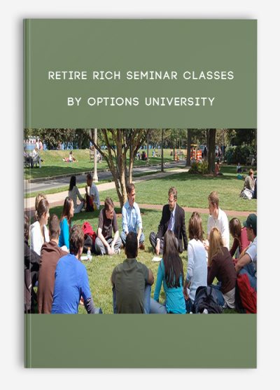 Retire Rich Seminar Classes by Options University