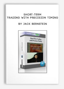 Short-Term Trading with Precision Timing by Jack Bernstein