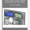 Stock Market–Swing Trading Strategies for Wall Street by Bill Wermin