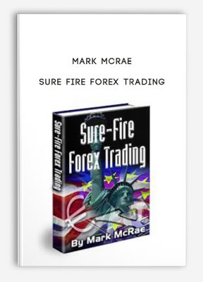 Sure Fire Forex Trading by Mark McRae