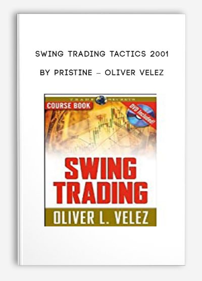 Swing Trading Tactics 2001 by Pristine – Oliver Velez