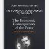 The Economic Consequences Of The Peace by John Maynard Keynes