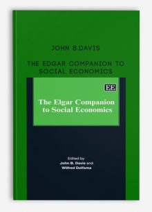 The Edgar Companion to Social Economics by John B.Davis