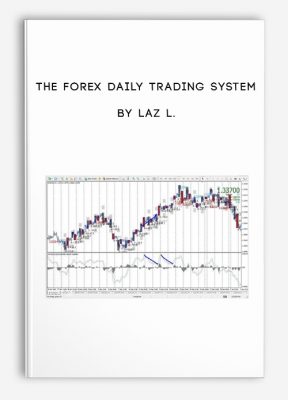 The Forex Daily Trading System by Laz L.