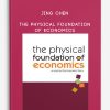 The PhysicalThe Physical foundation of Economics by Jing Chen foundation of Economics by Jing Chen