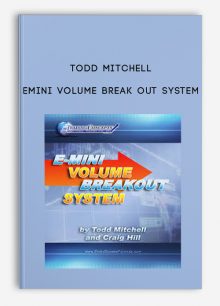 Todd Mitchell – Emini Volume Break Out System