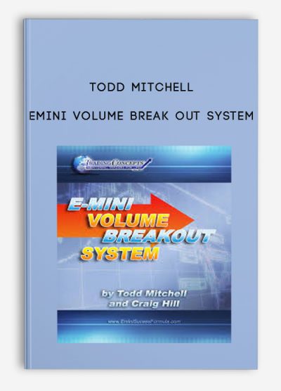 Todd Mitchell – Emini Volume Break Out System