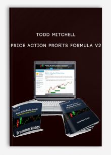 Todd Mitchell – Price Action Profits Formula V2