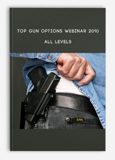 Top Gun Options Webinar 2010 All Levels