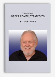 Trading Order Power Strategies by Joe Ross