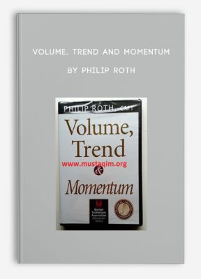 Volume, Trend and Momentum by Philip Roth