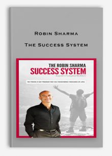 Robin Sharma – The Success System