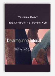 Tantra Body De-armouring Tutorials