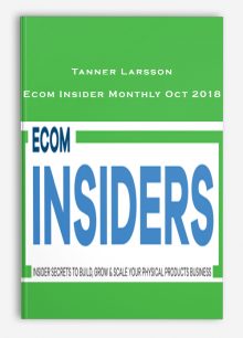 Tanner Larsson – Ecom Insider Monthly Oct 2018