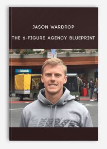 Jason Wardrop – The 6-Figure Agency Blueprint