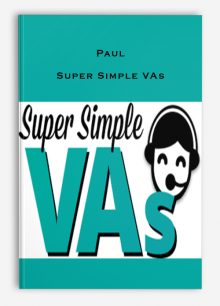 Paul – Super Simple VAs