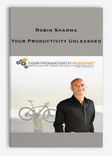 Robin Sharma – Your Productivity Unleashed