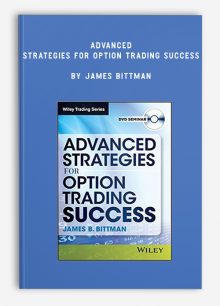 Advanced Strategies for Option Trading Success by James Bittman