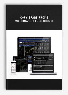 Copy Trade Profit – Millionaire Forex Course