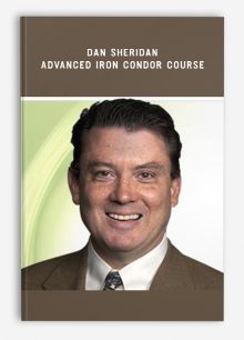 Dan Sheridan Advanced Iron Condor Course