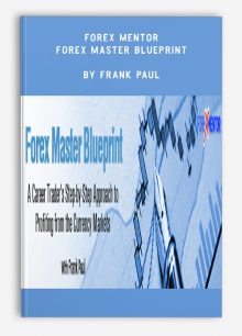 Forex Mentor – Forex Master Blueprint by Frank Paul