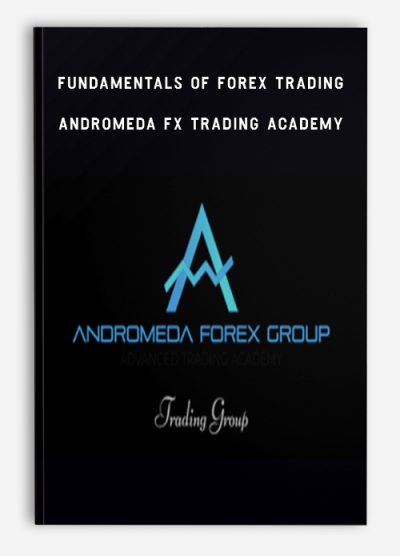 Fundamentals of Forex Trading – Andromeda FX Trading Academy