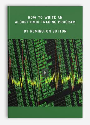 How to Write an Algorithmic Trading Program by Remington Sutton