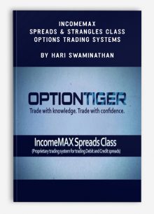 IncomeMAX Spreads & Strangles Class – Options Trading Systems by Hari Swaminathan