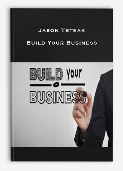 Jason Teteak – Build Your Business