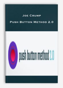 Joe Crump – Push Button Method 2.0