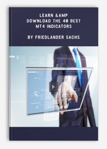 Learn & Download the 40 Best MT4 Indicators by Friedlander Sachs