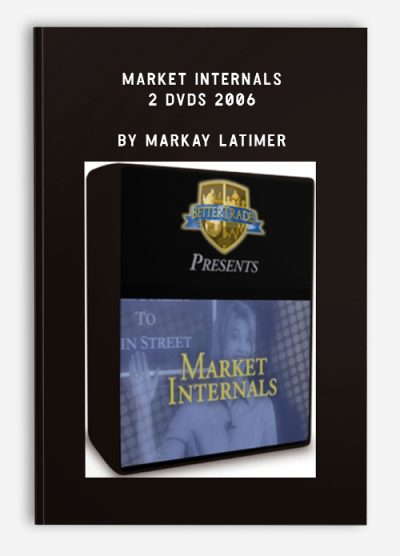 Market Internals – 2 DVDs 2006 by Markay Latimer